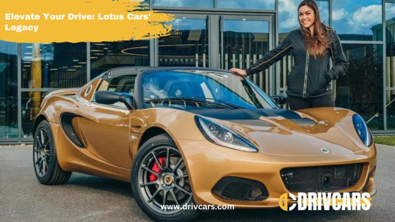 Elevate Your Drive | Lotus Cars Legacy