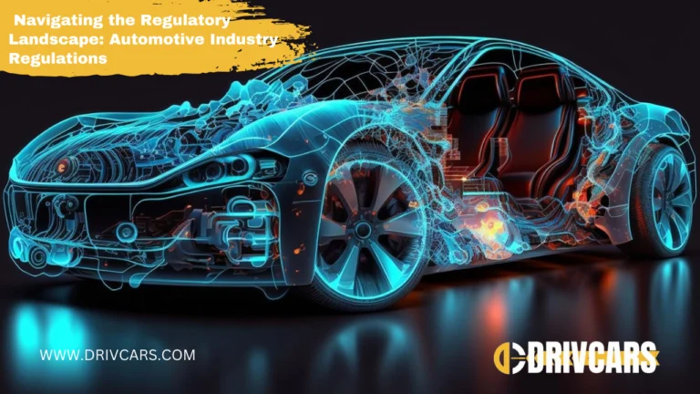 Navigating the Regulatory Landscape | Automotive Industry Regulations